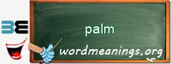 WordMeaning blackboard for palm